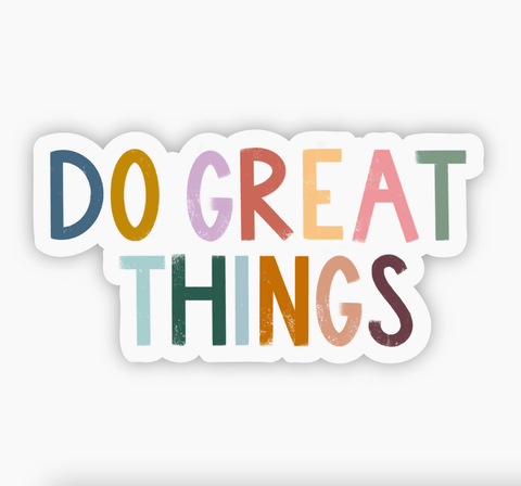 Do Great Things Decal
