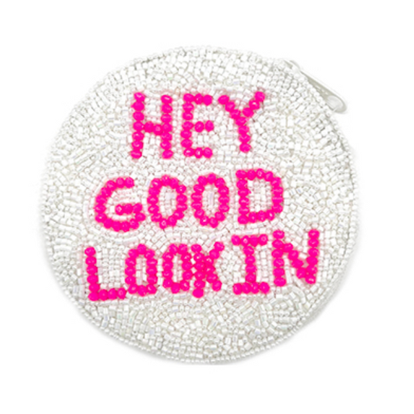 Hey Good Looking Coin Purse