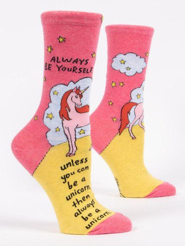 Always Be Yourself Unless You Can Be A Unicorn Crew Socks Women