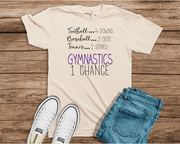 Gymnast One Chance Tee