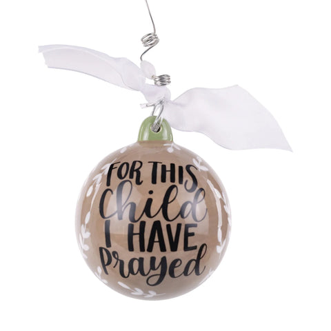 Neutral For This Child I Have Prayed Ornament