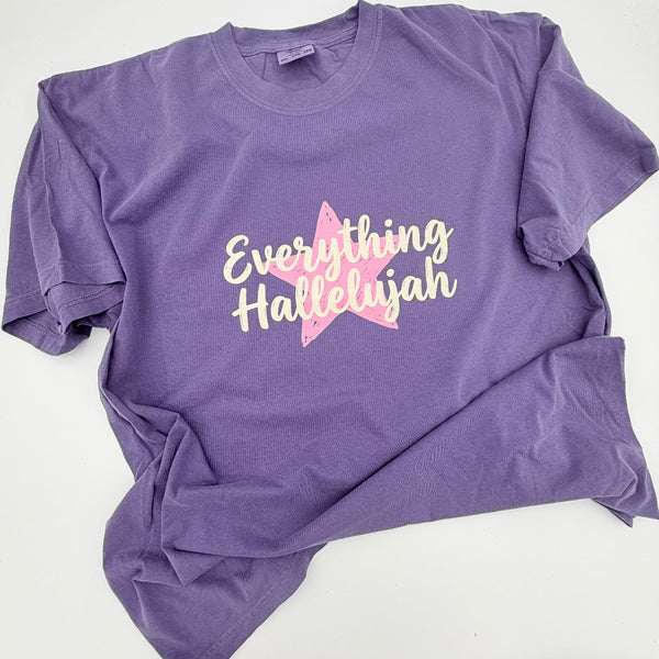 Everything Hallelujah Tee