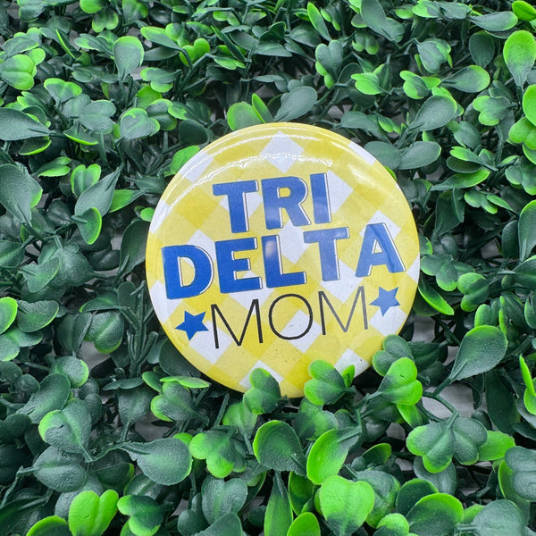 Tri Delta Mom 2.5" Button