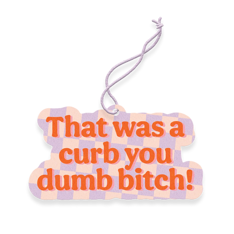 That Was A Curb Air Freshener