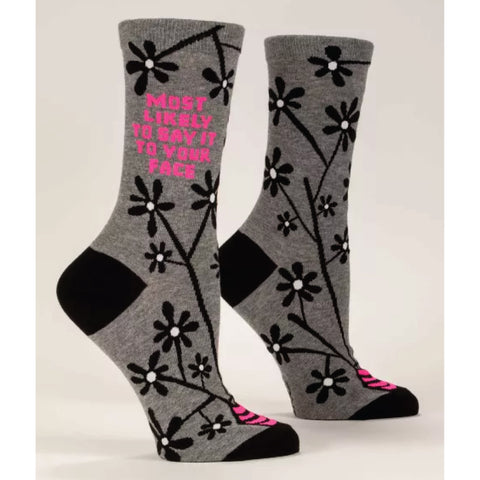 Say It To Your Face Women's Crew Socks