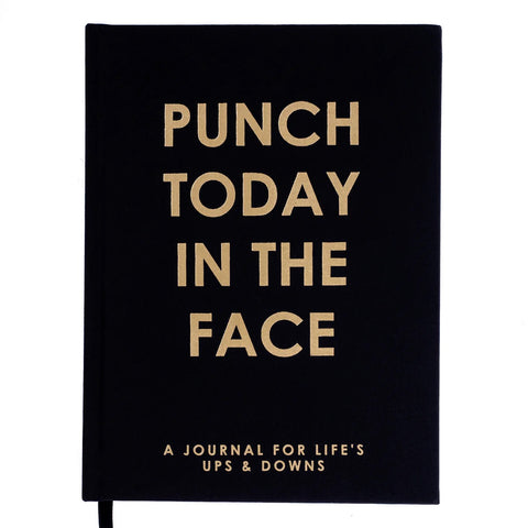 Punch Today In the Face Self Care Journal