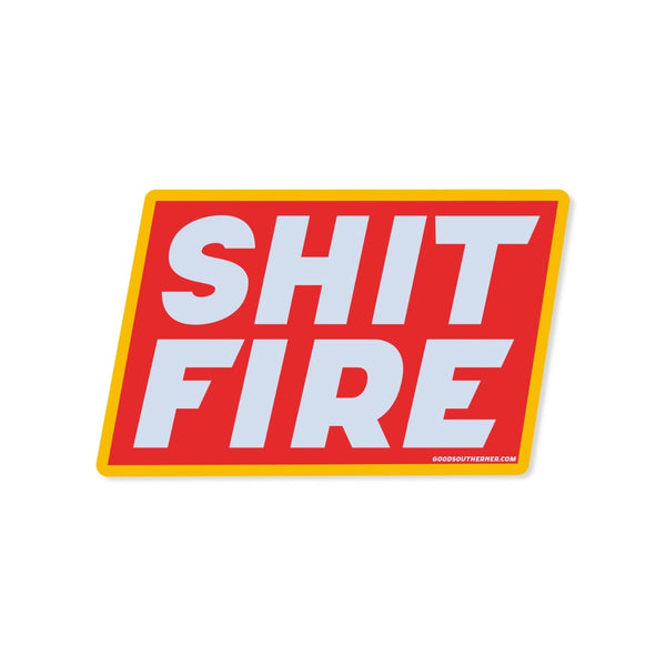 Shit Fire Decal