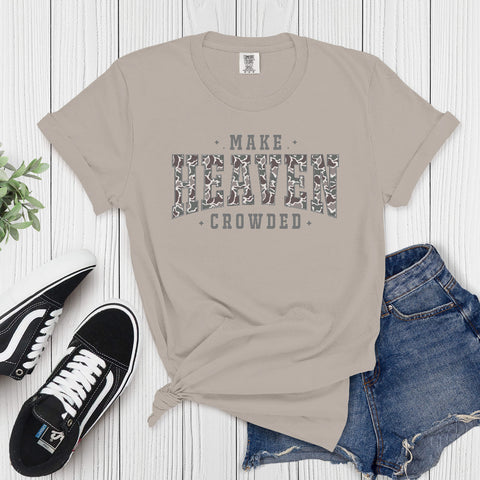 Make Heaven Crowded Tee - Heidisonline