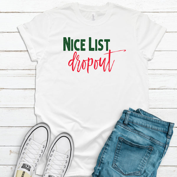 Nice List Drop Out Tee