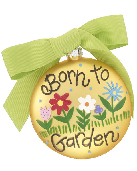 Born to Garden Ornament