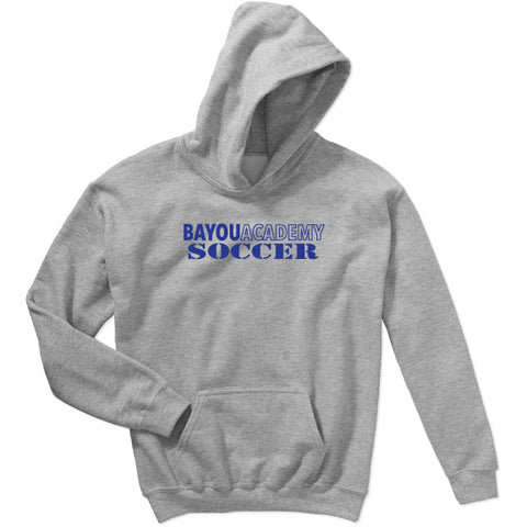 Bayou Academy Open Soccer Hooded Sweatshirt