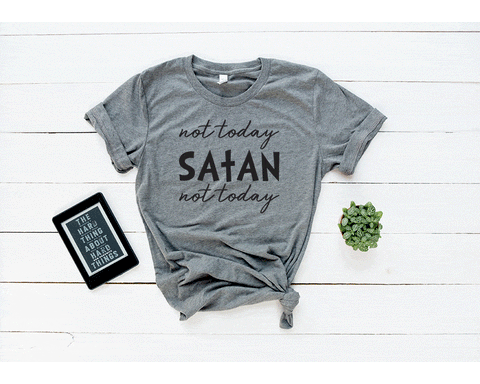 not today satan tee