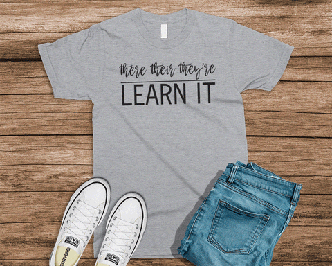 There Learn It Tee