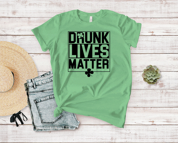 Drunk Lives Matter Tee