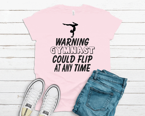 Gymnast Could Flip at any time tee
