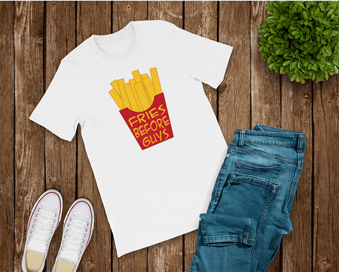 Fries Before Guys Tee